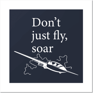 Glider design with quote don't just fly, soar Edit Posters and Art